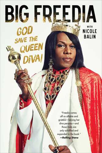 Big Freedia (God Save the Queen Diva!)