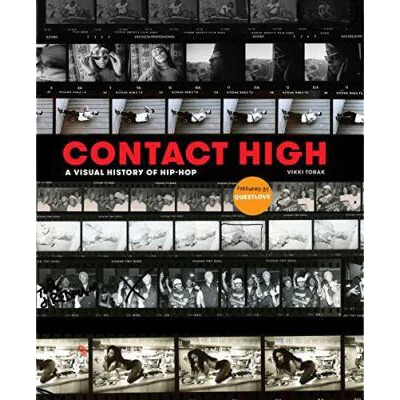 Contact High: A Visual History of Hip-Hop (Hardcover)